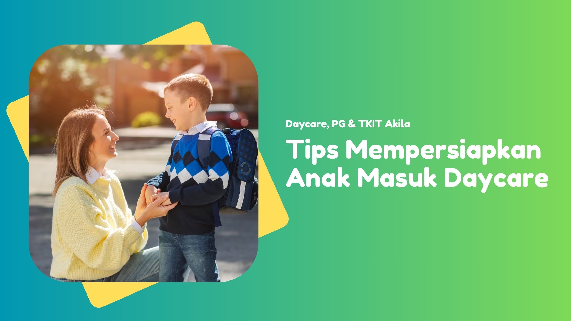 Mempersiapkan Anak Sebelum Masuk Daycare