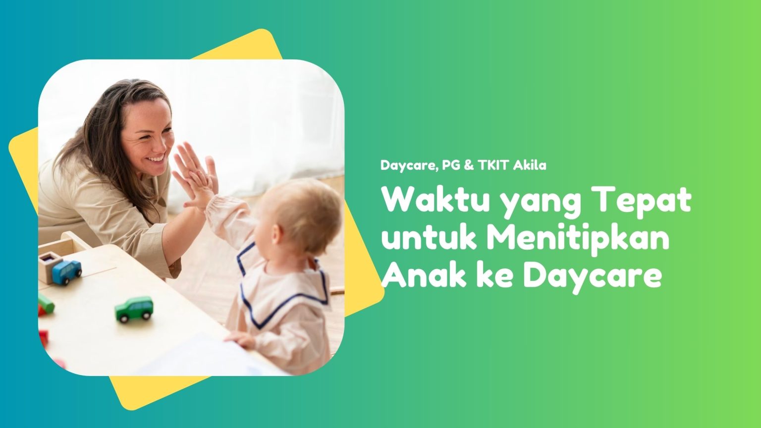 waktu yang tepat menitipkan anak ke daycare