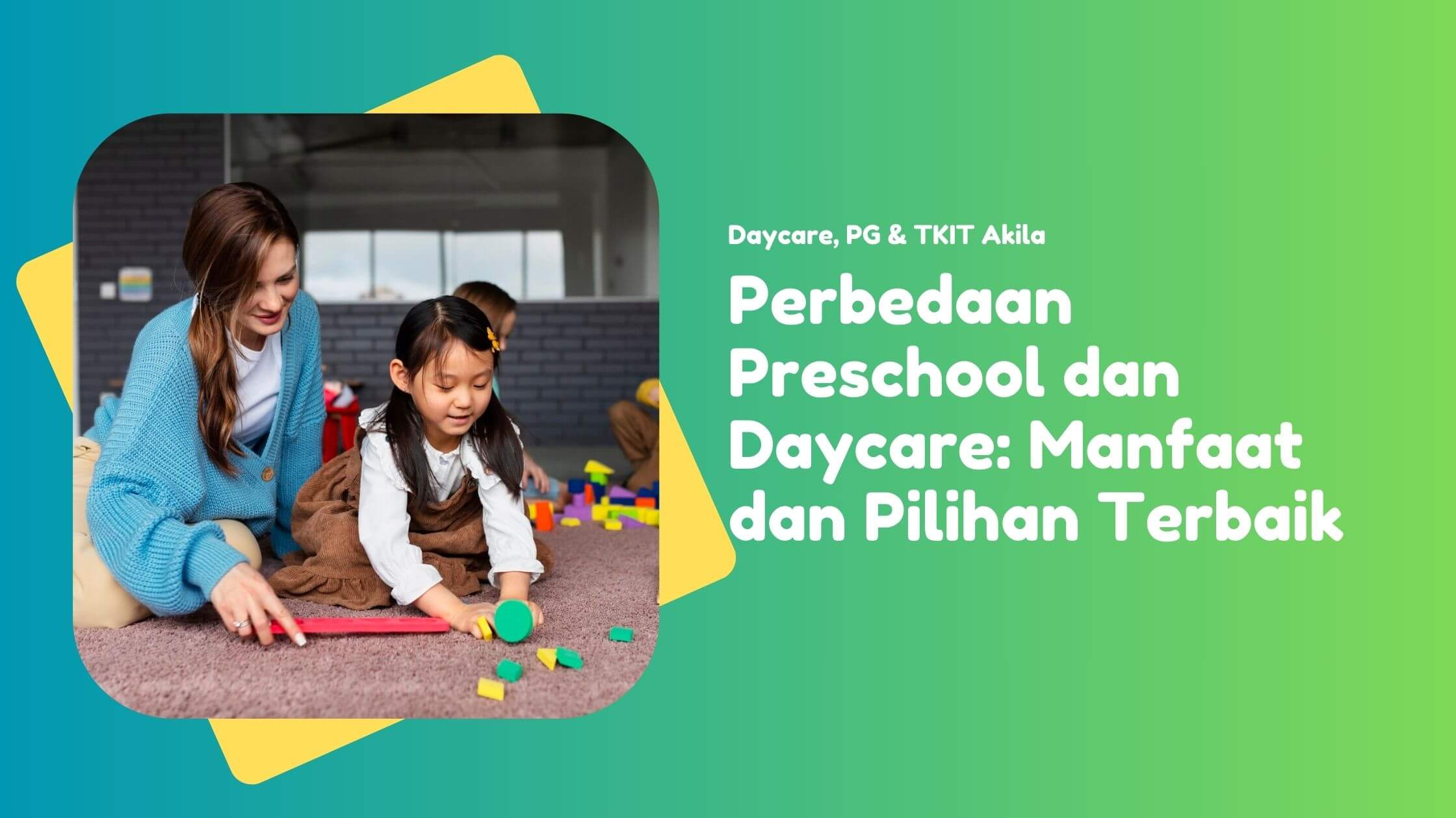 Perbedaan Preschool dan Daycare: Manfaat dan Pilihan Terbaik
