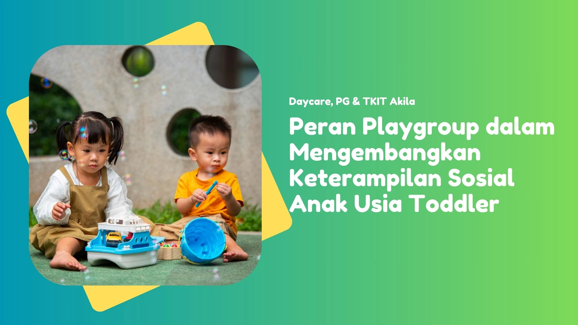Peran Playgroup dalam Mengembangkan Keterampilan Sosial Anak Usia Toddler
